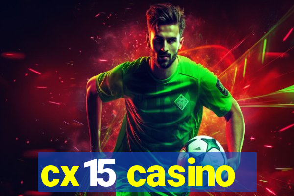 cx15 casino